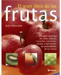 el gran libro de las frutas y frutales de bob flowerdiu