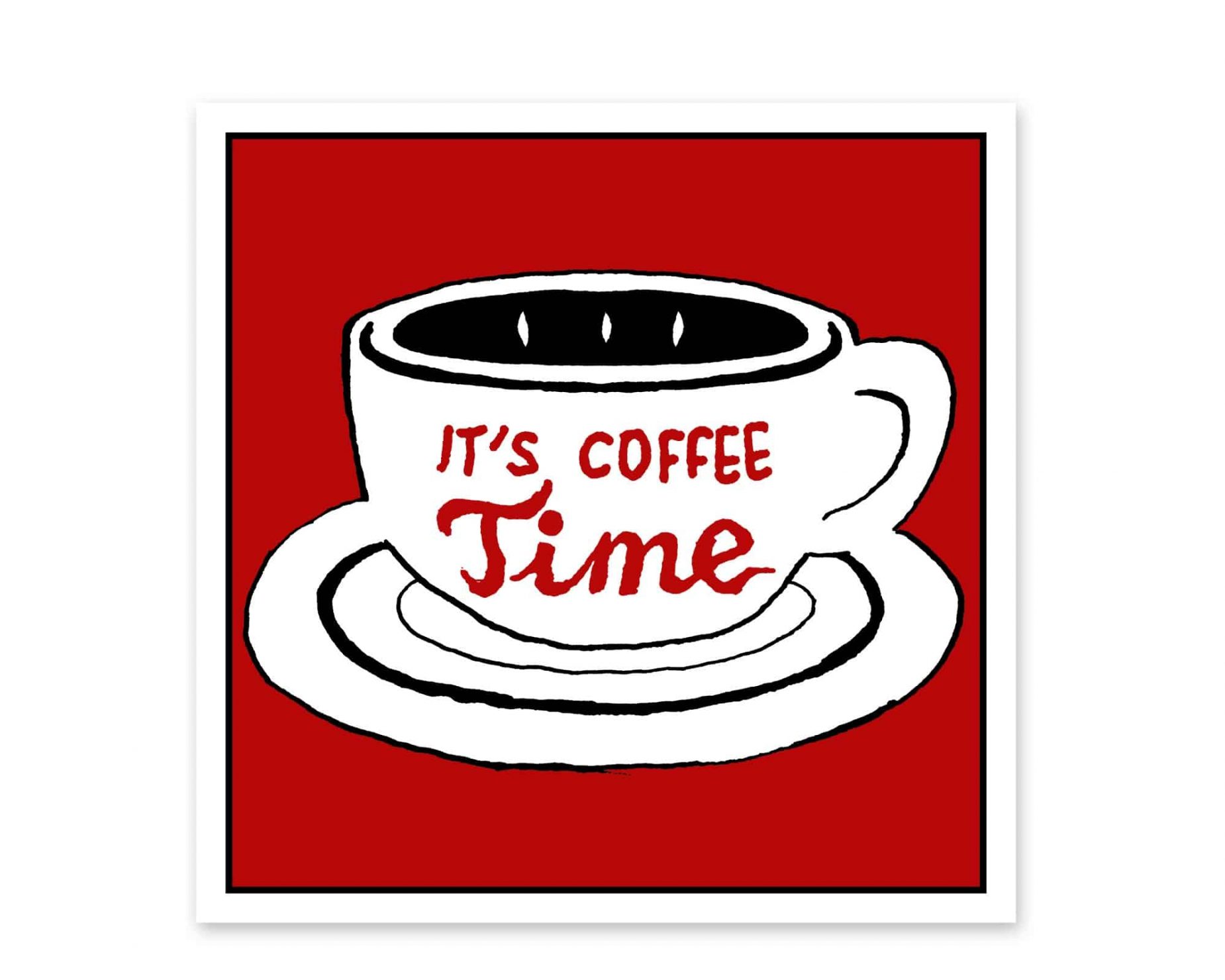 Ilustración de una taza de café con el texto It´s coffee Time. Fondo rojo. Decoración para cocinas, oficinas y cafeterías.