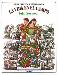 Libro LA VIDA EN EL CAMPO de John Seymour